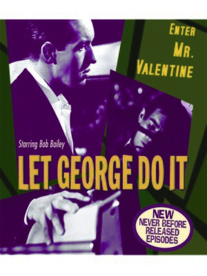 cover image of Let George Do It: Enter Mr. Valentine